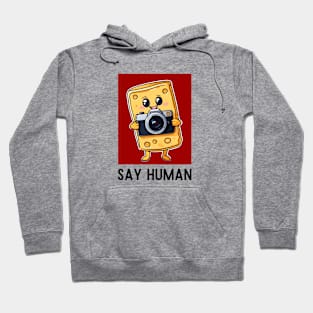 Say Human | Cheese Pun Hoodie